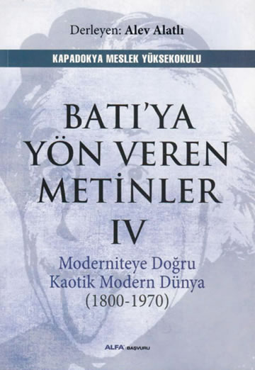 BATIYA YÖN VEREN METİNLER IV